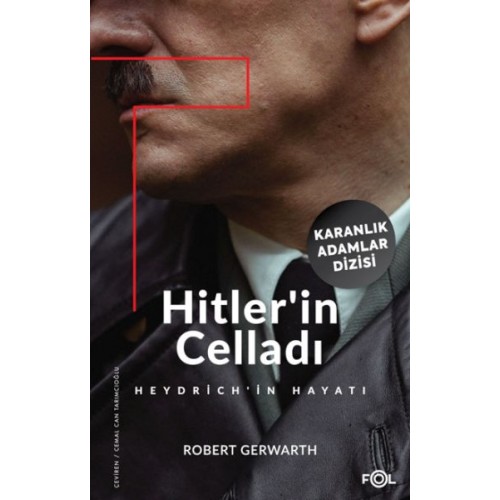 Hitler’in Celladı –Heydrich’in Hayatı–