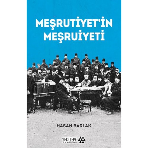 Meşrutiyet’in Meşrutiyeti