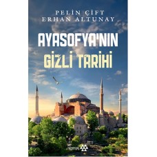 Ayasofya’nın Gizli Tarihi