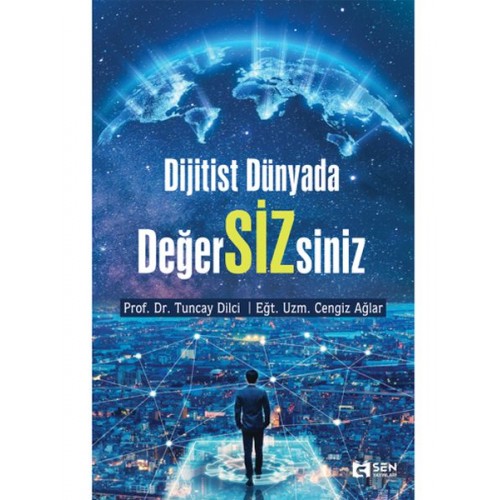 Dijitist Dünyada Değer Siz siniz