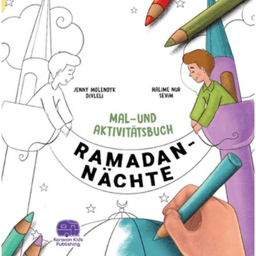 Ramadan Nachte Mal-Und Aktivitatsbuch