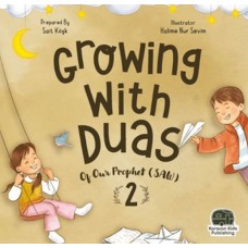 Growing With Duas Of Our Prophet (Saw) 2 (İngilizce)