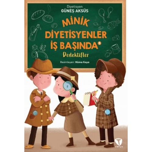 Minik Diyetisyenler İş Başında 5: Dedektifler