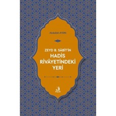 Zeyd B. Sabit'in Hadis Rivayetindeki Yeri