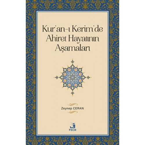 Kur'an-ı Kerim'de Ahiret Hayatının Aşamaları