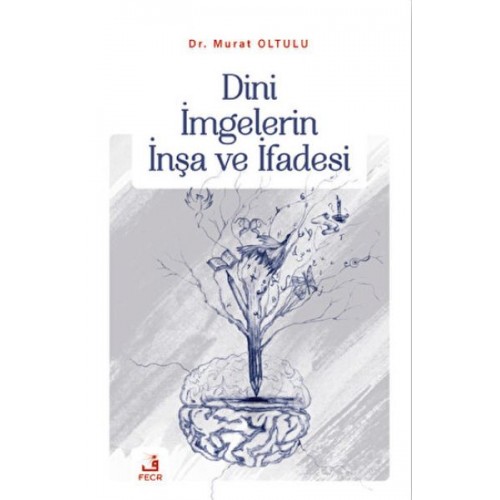 Dini İmgelerin İnşa ve İfadesi