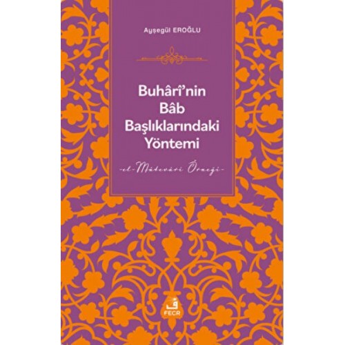 Buhari'nin Bab Başlıklarındaki Yöntemi