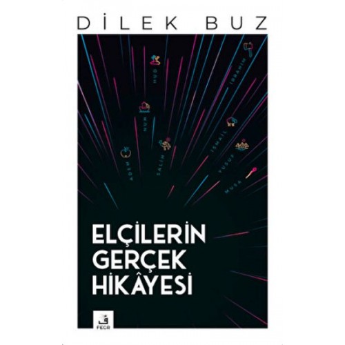 Elçilerin Gerçek Hikayesi