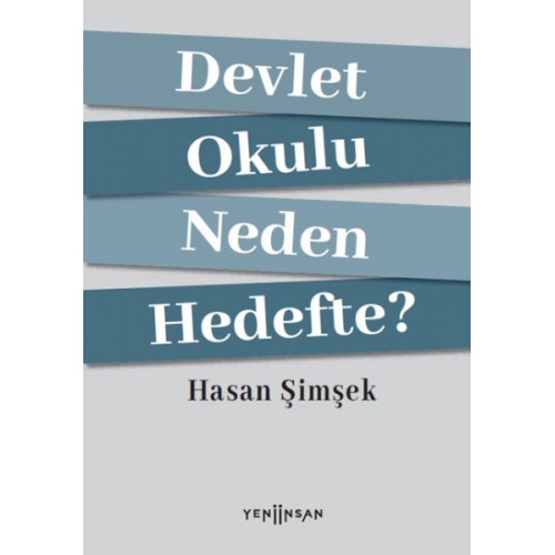 Devlet Okulu Neden Hedefte?