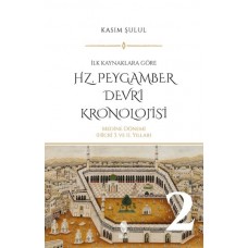 Hz. Peygamber Dönemi Kronolojisi (Cilt 2)