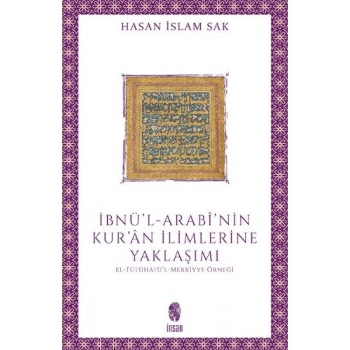 İbnü'l-Arabî'nin Kur'ân İlimlerine Yaklaşımı