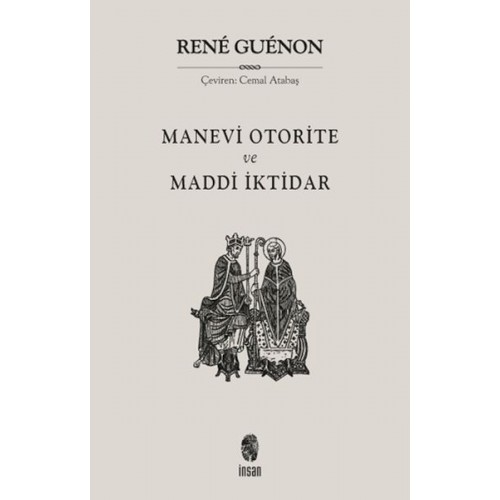 Manevi Otorite ve Maddi İktidar