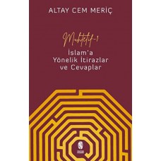 Muhtelif - 1 - İslam'a Yönelik İtirazlar ve Cevaplar