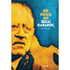 Bir Diriliş Eri Sezai Karakoç Kitabı