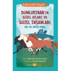 Kahramanlık Hikayeleri -1 Dumlupınar'ın Güzel Atları ve Güzel İnsanları