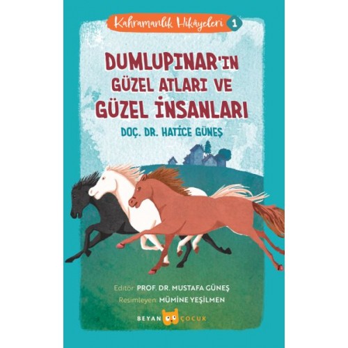 Kahramanlık Hikayeleri -1 Dumlupınar'ın Güzel Atları ve Güzel İnsanları