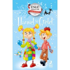 Hansel ve Gretel - Ünlü Masallar