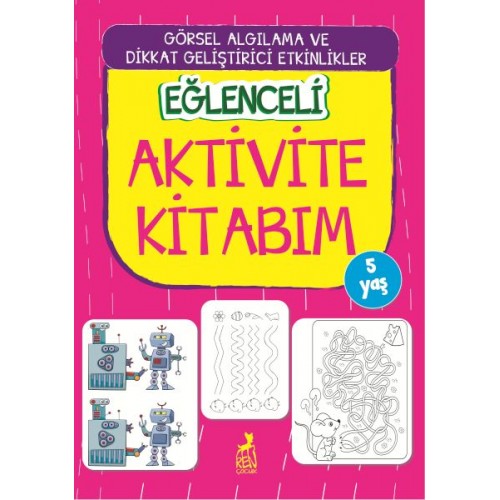 Eğlenceli Aktivite Kitabım - 5 Yaş