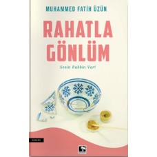 Rahatla Gönlüm