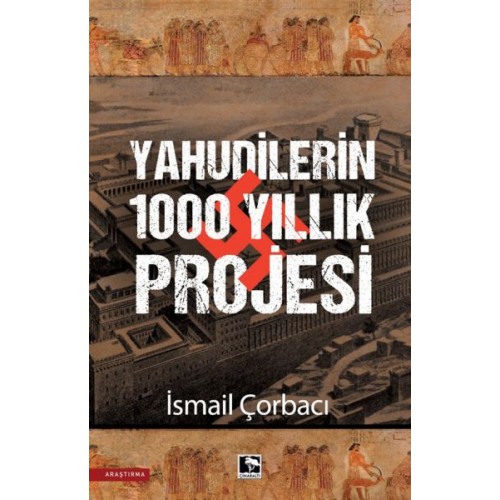 Yahudilerin 1000 Yıllık Projesi