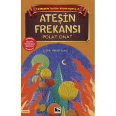 Fantastik İcatlar Koleksiyonu-2 Ateşin Frekansı