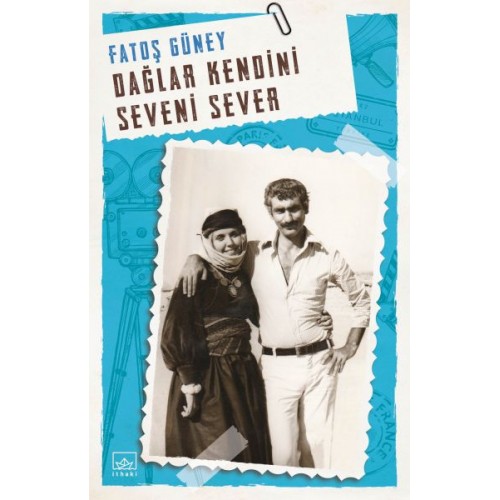 Dağlar Kendini Seveni Sever