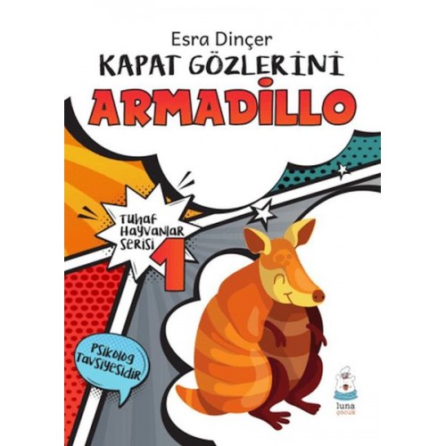 Tuhaf Hayvanlar Serisi 1 - Kapat Gözlerini Armadillo