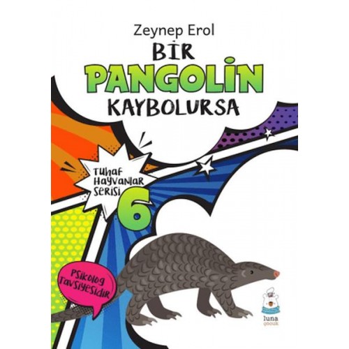 Tuhaf Hayvanlar Serisi 6 - Bir Pangolin Kaybolursa