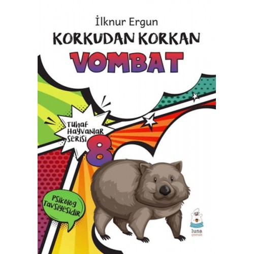 Tuhaf Hayvanlar Serisi 8 - Korkudan Korkan Vombat