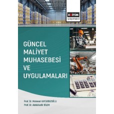 Güncel Maliyet Muhasebesi ve Uygulamaları