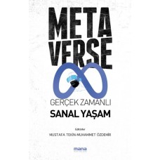 Metaverse & Gerçek Zamanlı Sanal Yaşam