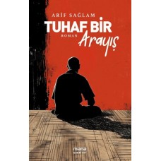 Tuhaf Bir Arayış