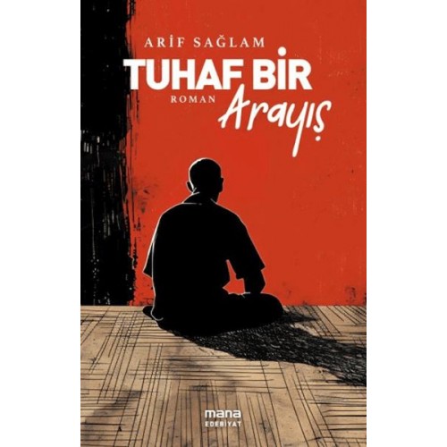 Tuhaf Bir Arayış