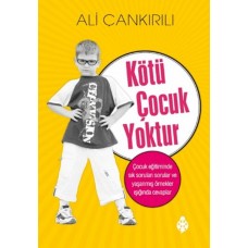 Kötü Çocuk Yoktur