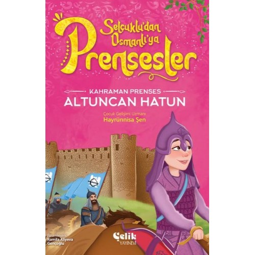 Kahraman Prenses Altuncan Hatun