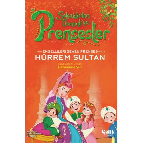 Engellileri Seven Prenses Hürrem Sultan