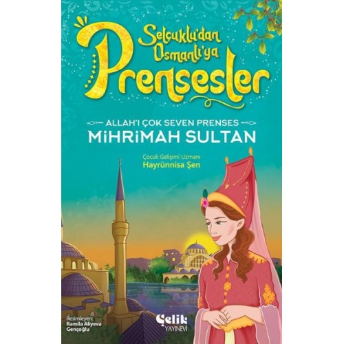 Allah'ı Çok Seven Prenses Mihrimah Sultan