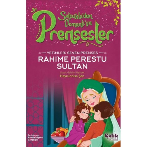 Yetimleri Seven Prenses Rahime Perestu Sultan