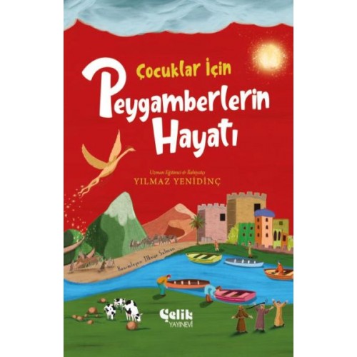 Çocuklar İçin Peygamberlerin Hayatı