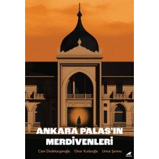 Ankara Palas’ın Merdivenleri