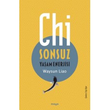 Chi - Sonsuz Yaşam Enerjisi