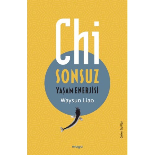 Chi - Sonsuz Yaşam Enerjisi