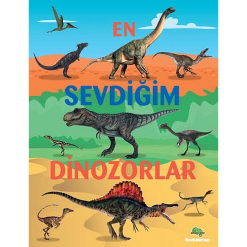 En Sevdiğim Dinozorlar