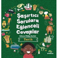 Şaşırtıcı Sorulara Eğenceli Cevaplar –Tarih