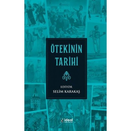 Ötekinin Tarihi