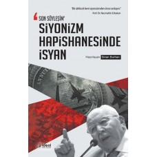 Son Söyleşim Siyonizm Hapishanesinde İsyan