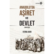 Anadolu'da Aşiret ve Devlet