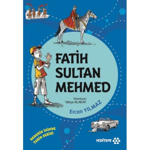 Dedemin İzinde Tarih Serisi - Fatih Sultan Mehmed