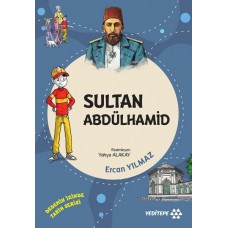 Dedemin İzinde Tarih Serisi - Sultan Abdülhamid