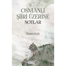 Osmanlı Şiiri Üzerine Notlar